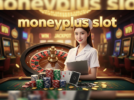 moneyplus slot สล็อตออนไลน์